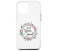 104 Years Loved Men Women Floral 104 Year Old 104th Birthday Case for iPhone 12 Pro Max