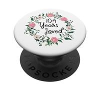 104 Years Loved Men Women Floral 104 Year Old 104th Birthday PopSockets Adhesive PopGrip