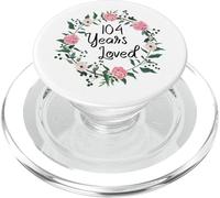 104 Years Loved Men Women Floral 104 Year Old 104th Birthday PopSockets PopGrip for MagSafe