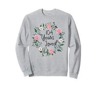 104 Years Loved Men Women Floral 104 Year Old 104th Birthday Sweatshirt