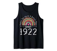 104th Birthday Born Making The World Better Place Since 1922 Tank Top