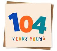 104th Birthday Card, Bold Colour Numbers 'Years Young'