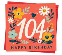 104th Birthday Card for Her, Floral Design