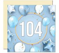 104th Birthday Card for Men Women - Blue White Balloon Birthday Card for 104 Year old Woman Ladies Grandma Nan Mum Aunt Friend Sister Nanny