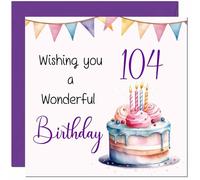 104th Birthday Card for Men Women Cake Numbers Birthday Card for 104 Year old Woman Ladies Grandma Nan Mum Aunt Nan Friend Sister Nanny
