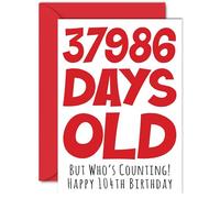 104th Birthday Card for Women and Men Her or Him, 37986 Days Old