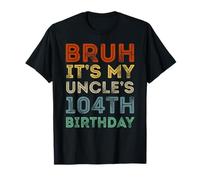 104yr BDay Niece Nephew 104 Year Old 104th Birthday T-Shirt