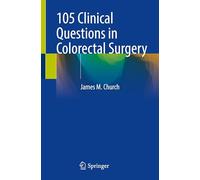 105 Clinical Questions in Colorectal Surgery