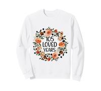 105 Years Loved 1055th Birthday funny 105 Year Old Women's Sweatshirt