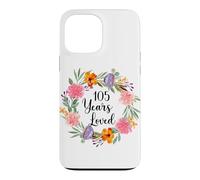 105 Years Loved 105th Birthday Floral 105 Year Old Men Women Case for iPhone 13 Pro Max