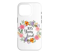 105 Years Loved 105th Birthday Floral 105 Year Old Men Women Case for iPhone 16 Pro