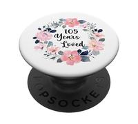 105 Years Loved 105th Birthday Floral 105 Year Old Men Women PopSockets Adhesive PopGrip