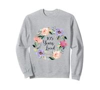 105 Years Loved 105th Birthday Floral 105 Years Loved Women Sweatshirt
