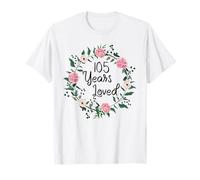 105 Years Loved Men Women Floral 105 Year Old 105th Birthday T-Shirt