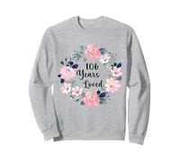 106 Years Loved 106th Birthday Floral 106 Year Old Men Women Sweatshirt
