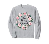 106 Years Loved Men Women 106 Years Old Cool 106th Birthday Sweatshirt