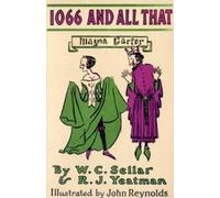 (1066 and All That: A Memorable History of England) By W.C. Sellar (Author) Paperback on (Sep , 1998)