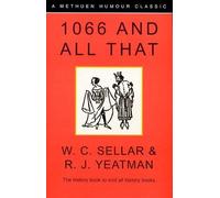 1066 and All That by W. C. Sellar (1998-09-24)