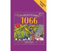1066 Teacher's Guide: Big Stories for Little Historians