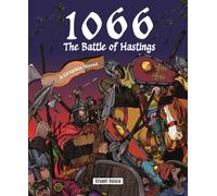 1066: The Battle of Hastings : A Graphic Novel