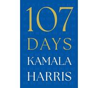 107 Days by Kamala Harris (2025, Hardcover)