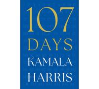107 Days. Harris, Kamala-Kamala-Harris, New 9781398557918 Fast Free Shipping