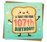 107th Birthday Card for Her, Toast Character and Bubbly | Playful toast illustration with a raised champagne flute and the bold caption “A TOAST FOR YOUR 107th BIRTHDAY!” for her.