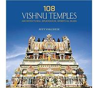 108 Vishnu Temples: Architectural Splendour, Spiritual Bliss