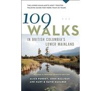 109 Walks in British Columbia's Lower Mainland