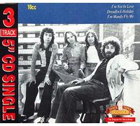 10CC - I'm not in love/Dreadlock holiday/I'm Mandy fly me [Single-CD]