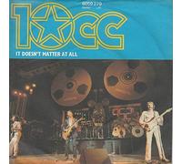 10cc - It Doesn't Matter At All [Vinyl Single 7'']