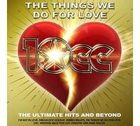 10cc The Things We Do For Love (Greatest Hits 2-CD Set) - 10Cc CD