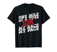 10K Runner One Mile At A Time My Race My Pace T-Shirt
