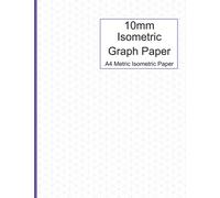 10mm Isometric Graph Paper: A4 Metric Isometric Paper