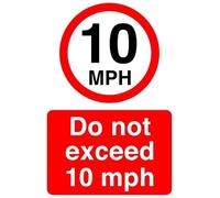 10mph do not exceed 10mph- 1.2mm Rigid plastic high-visibility and durability for indoor/outdoor usage (300mm x 200mm) Ensures Safety Within 7m Viewing Distance.