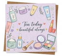 10th Birthday Card for Her, Ten Today Beautiful Always | “Ten today beautiful always” with makeup, skincare bottles, lipstick and eyeshadow palette on a soft lilac background