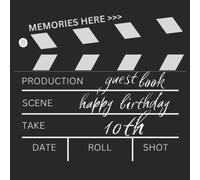 10th Birthday Guest Book: Fabulous For Your Birthday Party - Keepsake of Family and Friends Treasured Messages and Photos