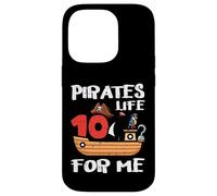 10th Birthday Pirates Life For Me 10 Years Bday Boys Kids Case for iPhone 14 Pro