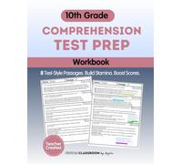 10th Grade Reading Comprehension and Constructed Response Writing Workbook: Fiction, Nonfiction, Poetry, and Paired Passage Practice for High School Students