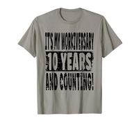 10th Year Work Anniversary Celebration 10 Years Joke T-Shirt