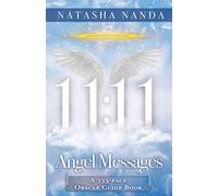 11:11 Angel Messages: A 333-Page Oracle Guide Book