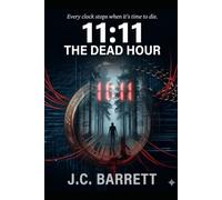 11:11: The Dead Hour: Every clock stops when it's time to die