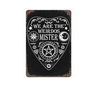 11.8*7.9in retro Halloween We Are The Weirdos sir Witchy Gothic Home Decor tin sign metal poster wall plaque decoration bar cafe home garage cave club garden Funny Decor art