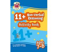 11+ Activity Book: Non-Verbal Reasoning - Ages 7-8: (CGP 11+ Ages 7-8)
