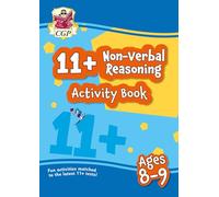 11+ Activity Book: Non-Verbal Reasoning - Ages 8-9: for GL and all other test providers (CGP 11+ Ages 8-9)
