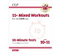11+ CEM 10-Minute Tests: Mixed Workouts - Ages 10-11 Book 2 (with Online Edition): for the 2026 tests (CGP CEM 11+ Ages 10-11)