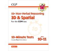 11+ CEM 10-Minute Tests: Non-Verbal Reasoning 3D & Spatial - Ages 10-11 Book 2 (with Online Ed)