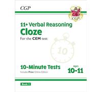 11+ CEM 10-Minute Tests: Verbal Reasoning Cloze - Ages 10-11 Book 2 (with Online Edition): for the 2026 tests (CGP CEM 11+ Ages 10-11)