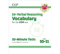 11+ CEM 10-Minute Tests: Verbal Reasoning Vocabulary - Ages 10-11 (with Online Edition): for the 2025 exams (CGP CEM 11+ Ages 10-11)
