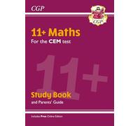 11+ CEM Maths Study Book (with Parents’ Guide & Online Edition)